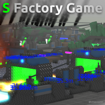 S Factory Game