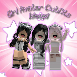 [💗 Girl] Avatar Outfits Ideas!