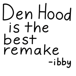 {🌟] Den Hood!