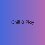 Chill&Play