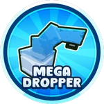 Mega Dropper