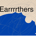 Earrrrthers