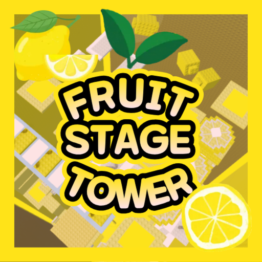fruit stage tower [ stage 500! ]