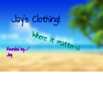Jay's Clothing | Where it matter's