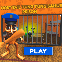 TUNG TUNG SAHUR PRISON RUN !