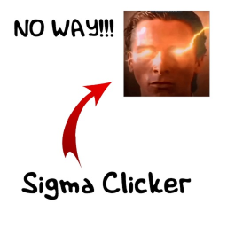 Sigma Clicker