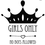 Girls are only here no boys aloud