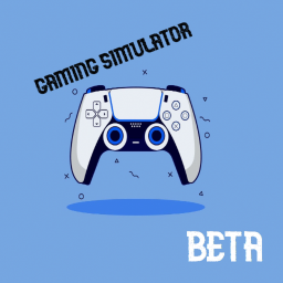 Gaming Simulator (UPDATE!)