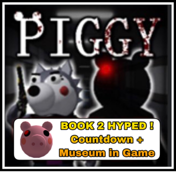 OFFICIAL PIGGY BOOK 2 LEAKS+COUNTDOWN (FAN-MADE)