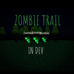 Zombie trail [In Dev]