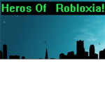Heros Of Robloxia [HOR]