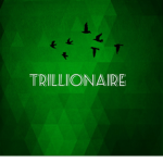 Green Trillionaires!