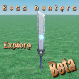 Boss Hunters(MORE BOSSES UPDATE)