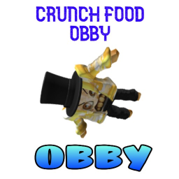 Crunch Food - THE EPIC OBBY!