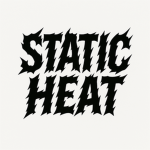 STATIC HEAT!!