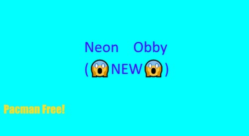 Neon Obby! (NEW!)