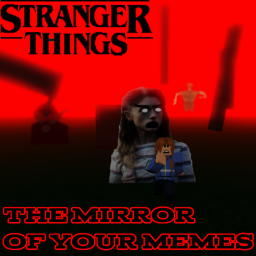 Stranger Things: Mirror Of Your Memes