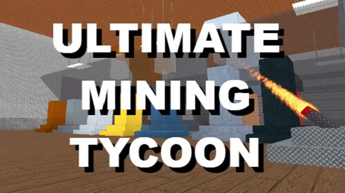 Ultimate Mining Tycoon [PRE-ALPHA]