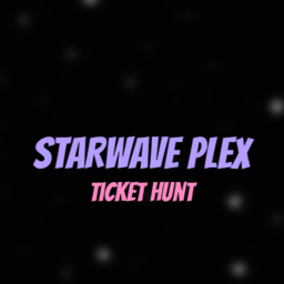 Starwave Plex: Ticket Hunt [NEW]