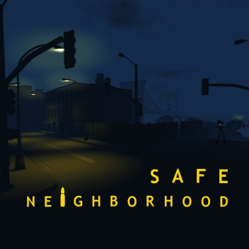 safe neighborhood