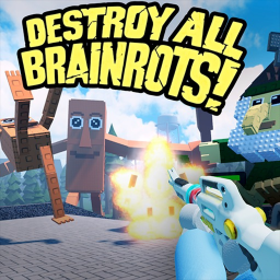 Destroy All Brainrots!