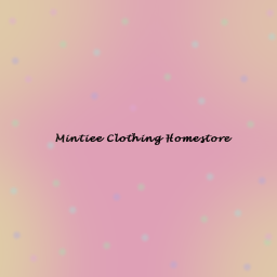 Mintiee Clothing Homestore (New!!)