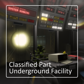 Classified Part Underground