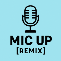 [Remix] Mic Up