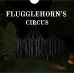 FluggleHorn's Circus