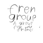 A group for my frens