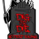 Dig Or Die @THE ROCK 