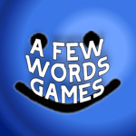 A Few Words Games