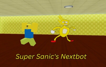 Super Sanic's Nextbot Survival