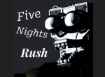 five nights rush(FNR)