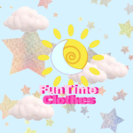 ~FunTime Clothes~