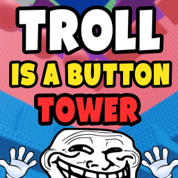 Troll is a button tower