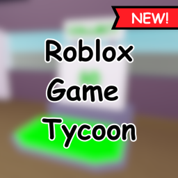 NEW! | Roblox Game Tycoon