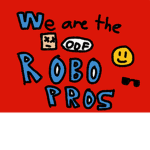 The robo pros