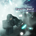Slayer’s Quest