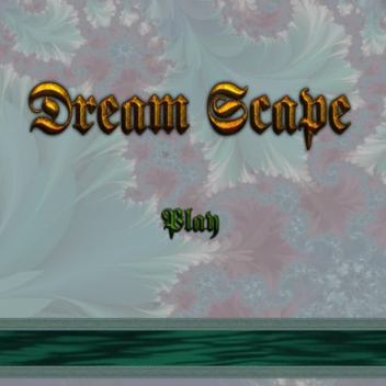 Dream Scape