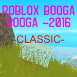 Booga Booga - Classic 2016