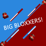 BIG BLOXXERS!