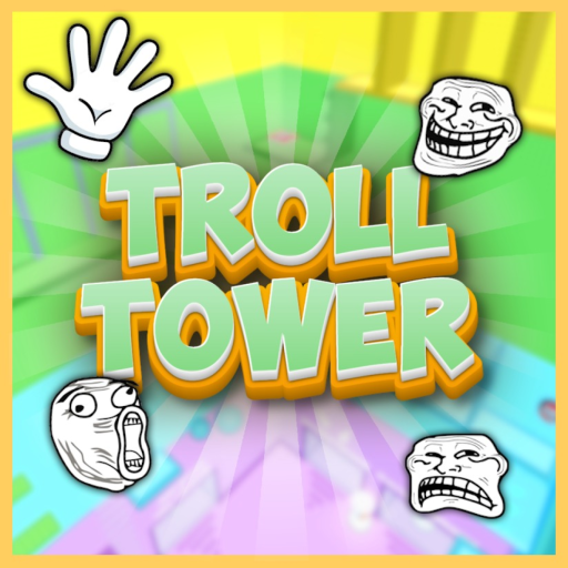 Troll Tower🤚[FREE ADMIN]