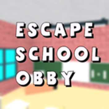Escape The School Obby (really early alpha)