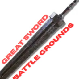 😠 Great Sword Battle Grounds 😠