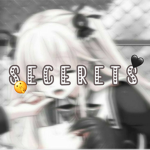 - secrets... -