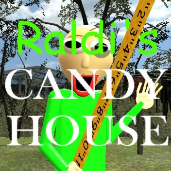 Raldi's Candyhouse Remastered (on hold)