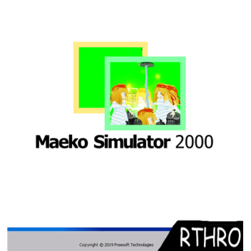 Maeko Simulator 2000 (1600 visit milestone!)