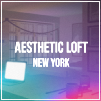 Aesthetic Loft