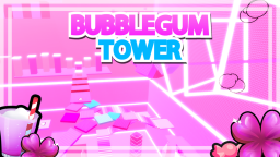 [🍊NEW TOWER] Bubblegum Tower 💗🍬